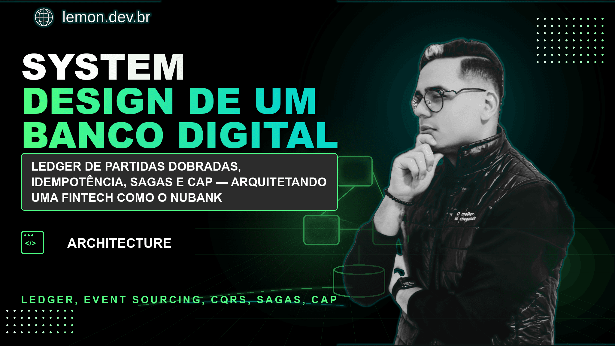 System Design de um Banco Digital: Arquitetura Completa de uma Fintech como o Nubank
