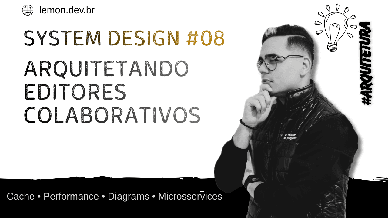 Design de Sistemas para Editores Colaborativos: Google Docs e Figma em Profundidade