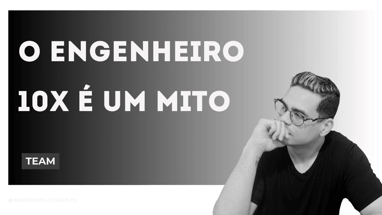 Imagen de portada del artículo: O Engenheiro 10x É um Mito (Mas o Time 10x É Real)