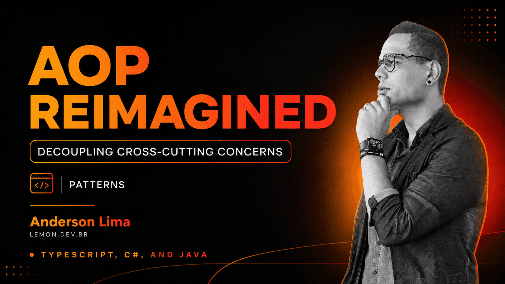 Imagem de capa do artigo: AOP Reimagined: Decoupling Cross-Cutting Concerns in TypeScript, C#, and Java