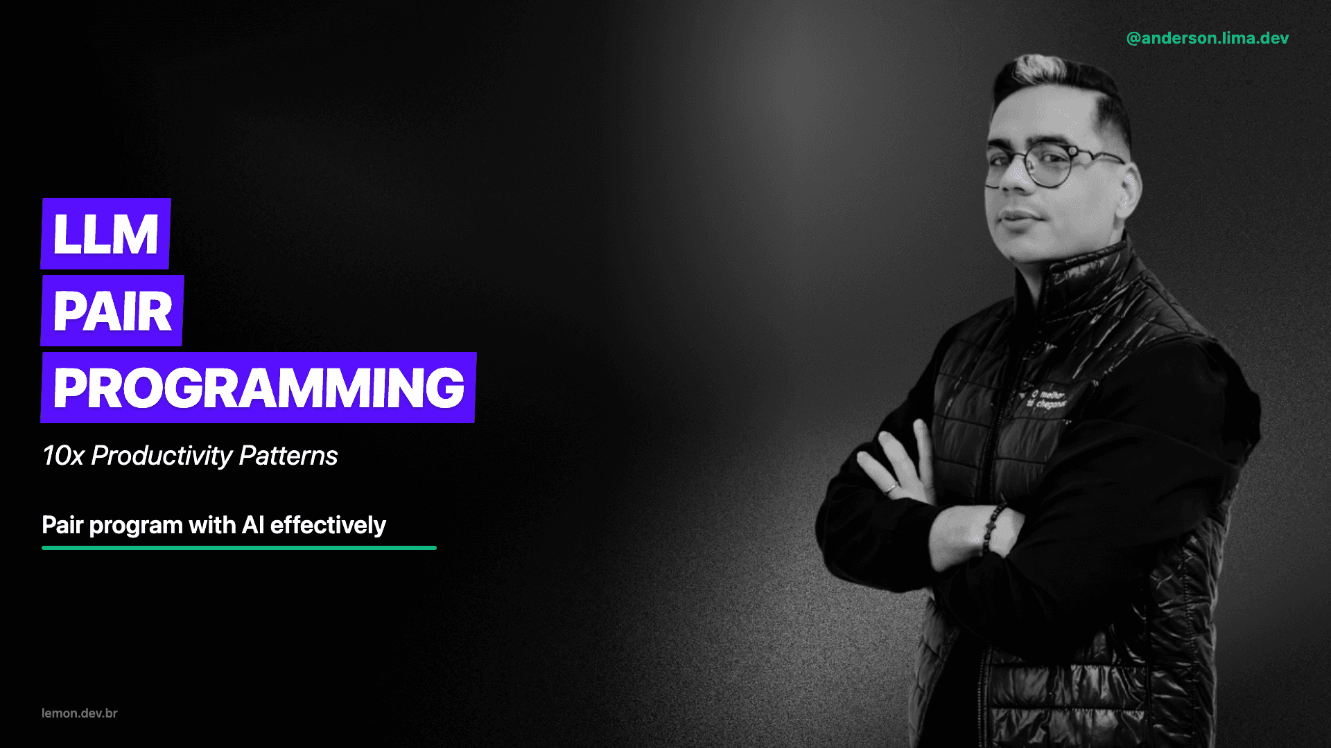 LLM: Programação em Par com LLMs: Padrões para 10x Mais Produtividade