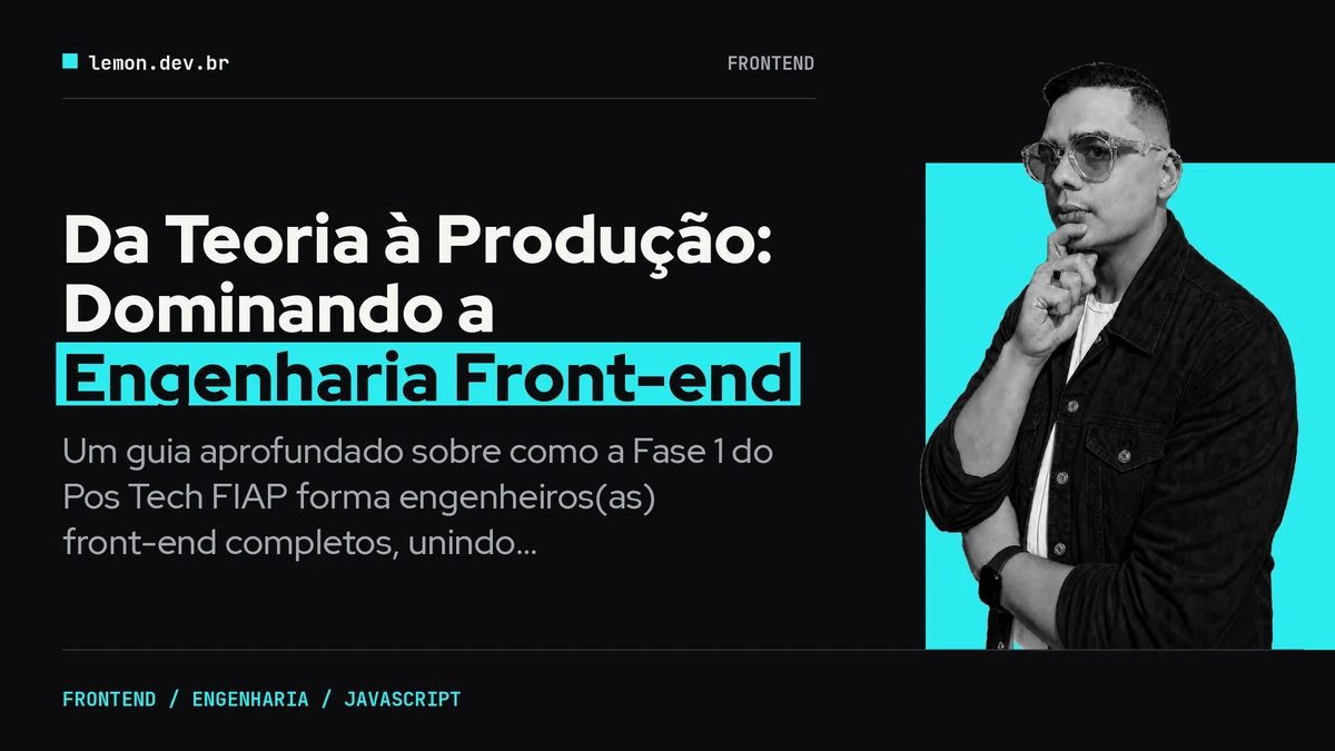 Imagem de capa do artigo: Da Teoria à Produção: Dominando a Engenharia Front-end