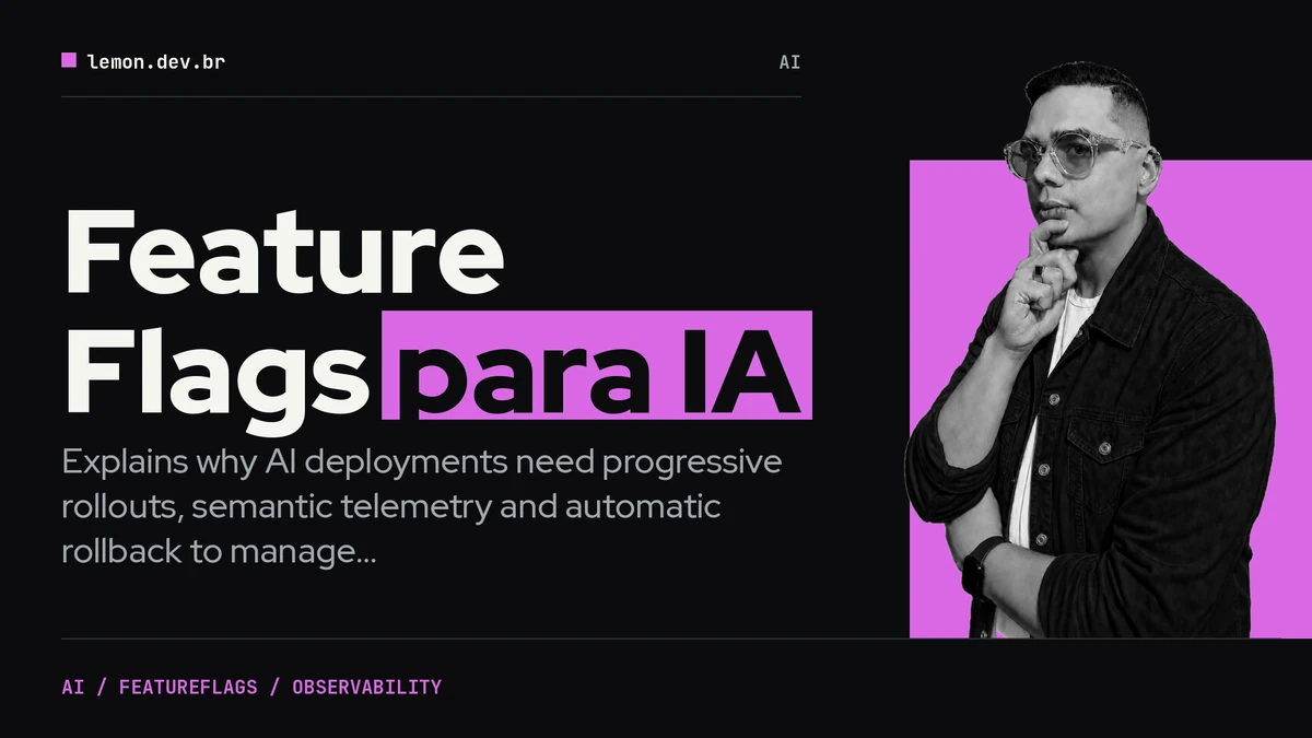 Imagem de capa do artigo: Feature Flags para IA