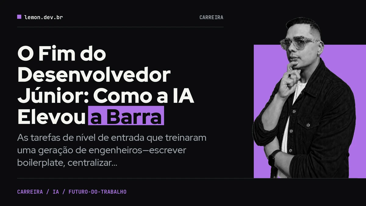 Imagen de portada del artículo: O Fim do Desenvolvedor Júnior: Como a IA Elevou a Barra