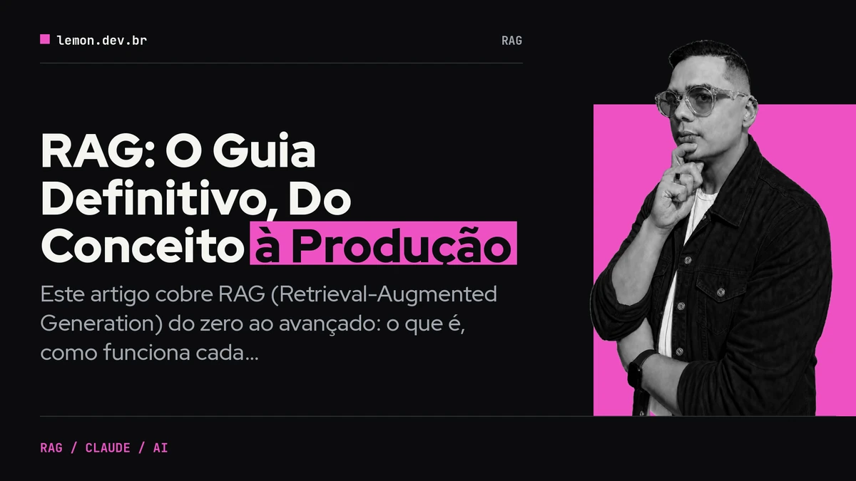 Imagem de capa do artigo: RAG: O Guia Definitivo, Do Conceito à Produção