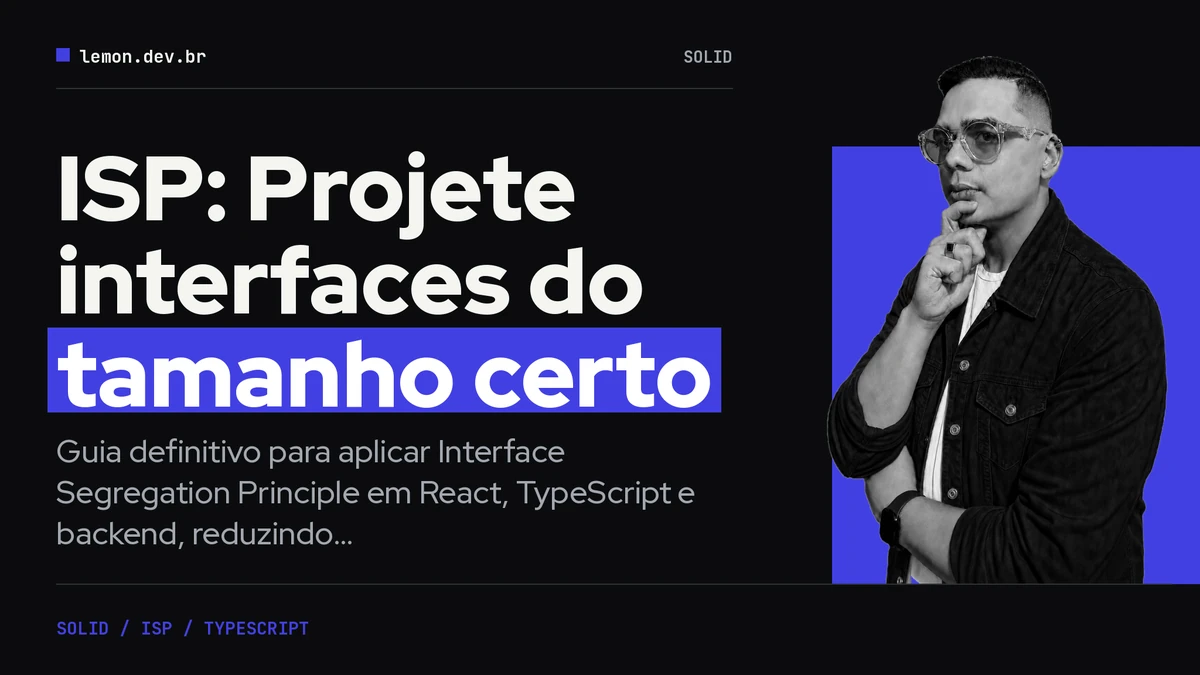 ISP: Projete interfaces do tamanho certo