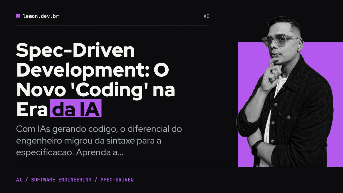 Imagem de capa do artigo: Spec-Driven Development: O Novo 'Coding' na Era da IA